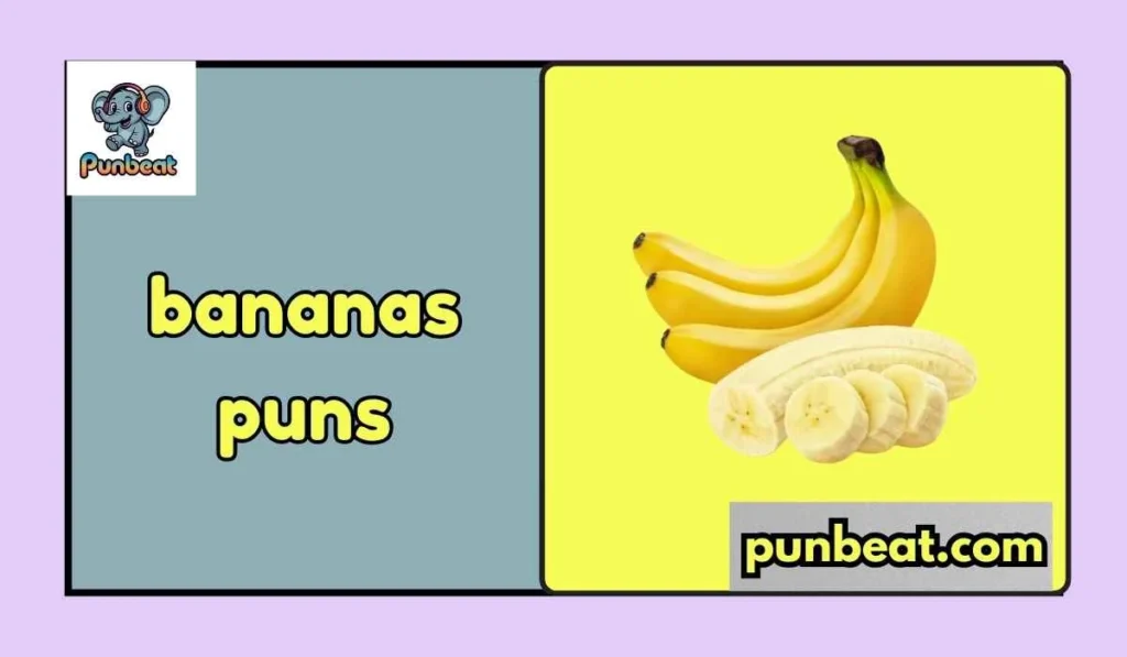 bananas puns