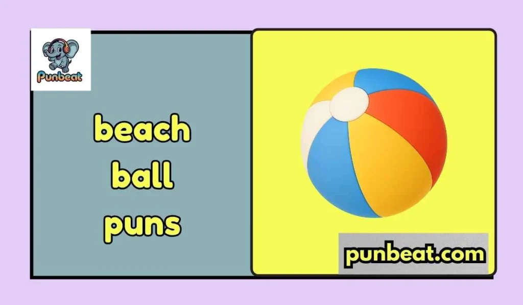 beach ball puns