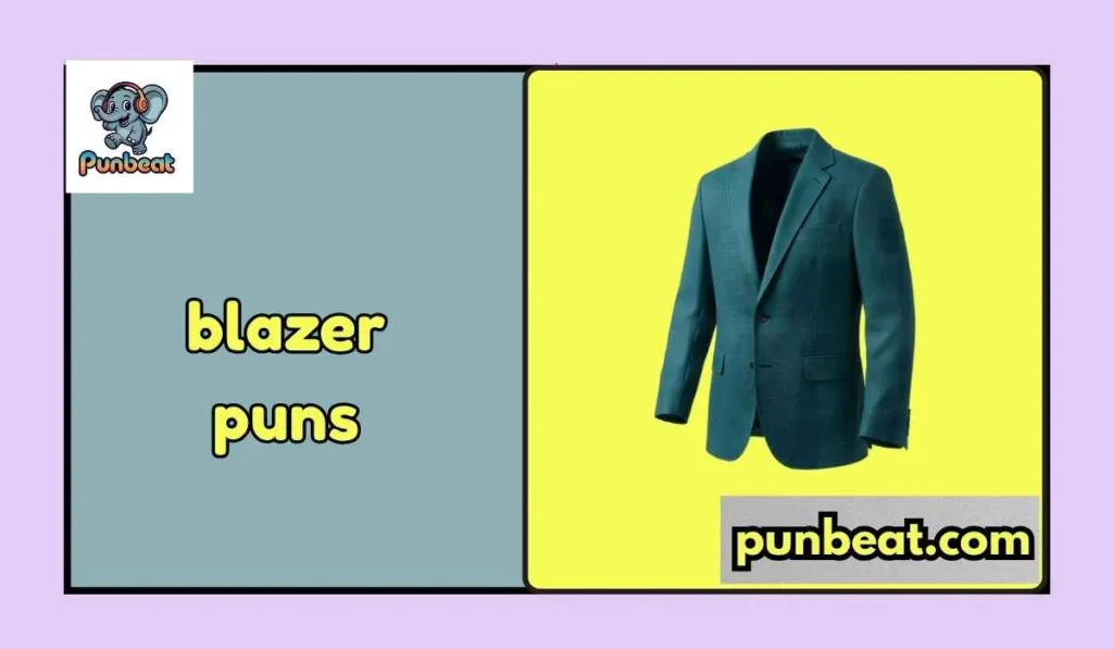 Blazer puns