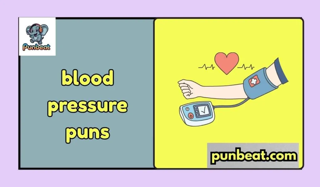 Blood pressure puns