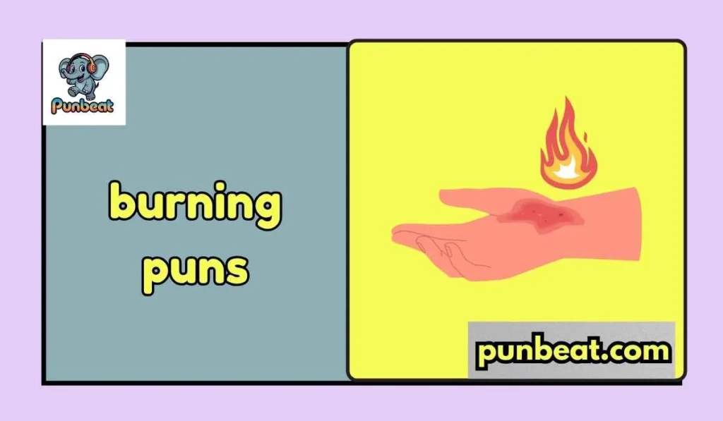 burning puns
