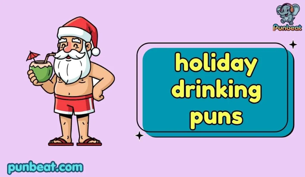 Christmas Drinking Puns