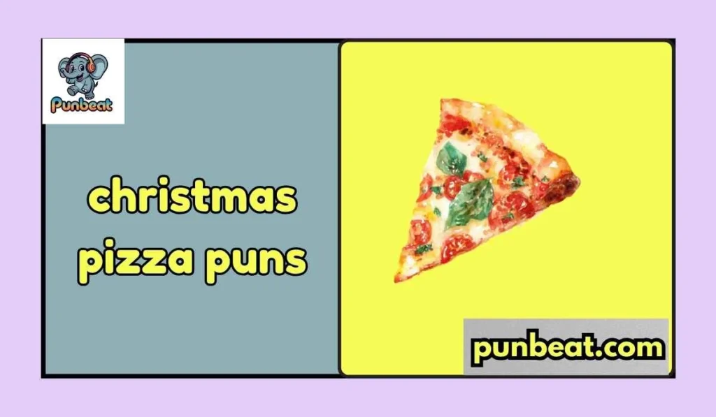 christmas pizza puns