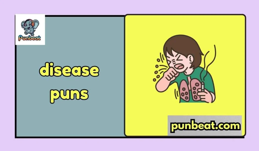 disease puns