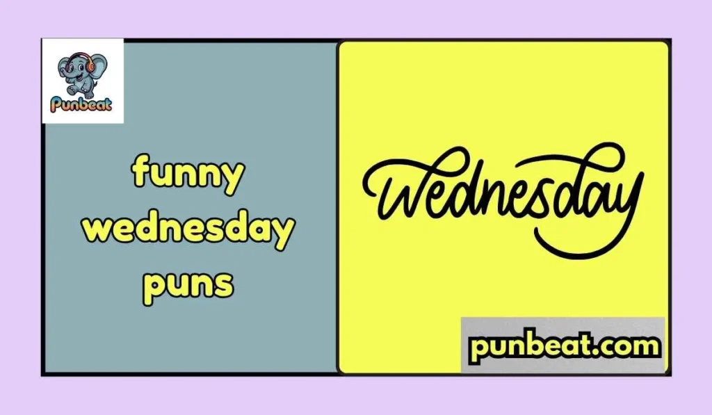funny wednesday puns