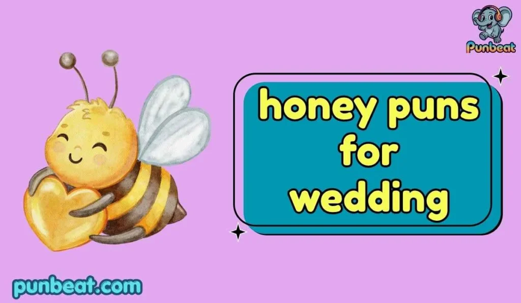 Honey Puns for Wedding Reception
