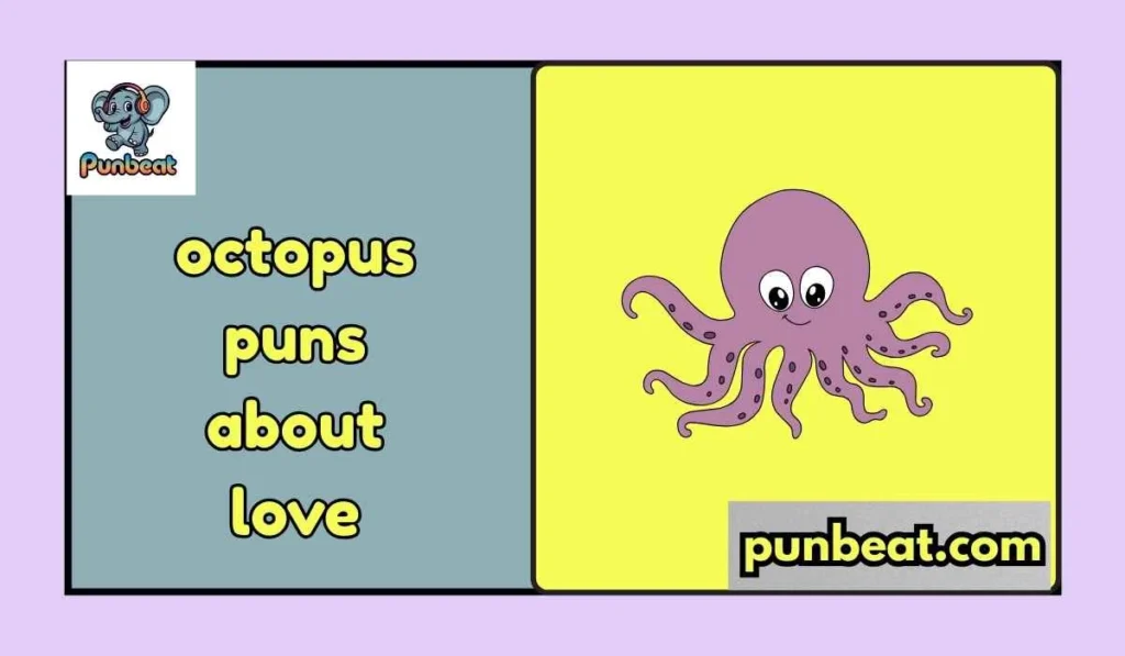 octopus puns about love