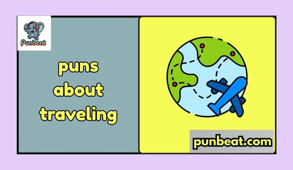puns about traveling