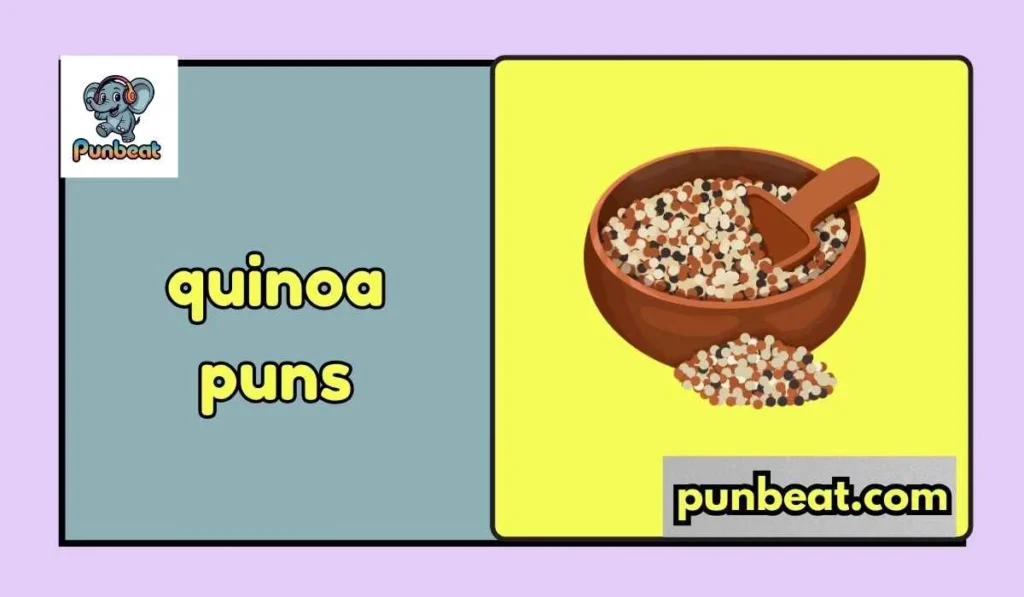 quinoa puns