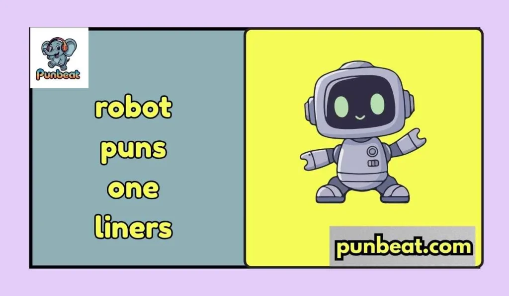 robot puns one liners