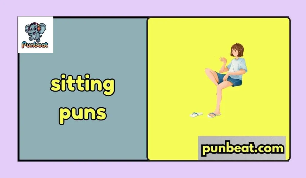 Sitting puns