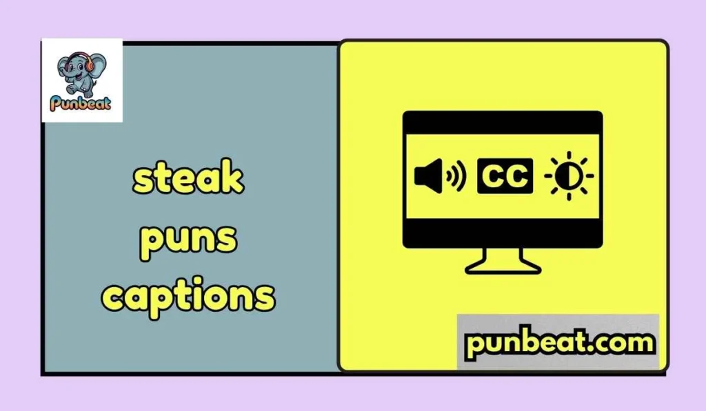 steak puns captions