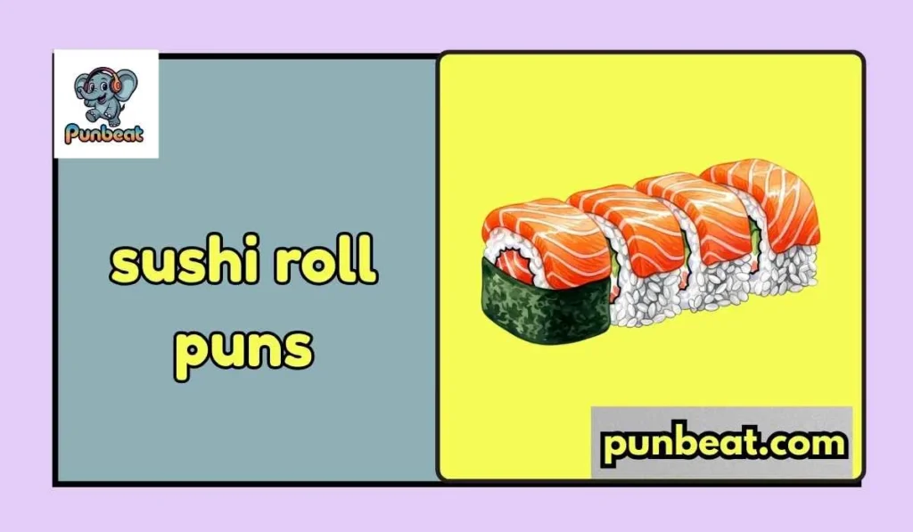 sushi roll puns