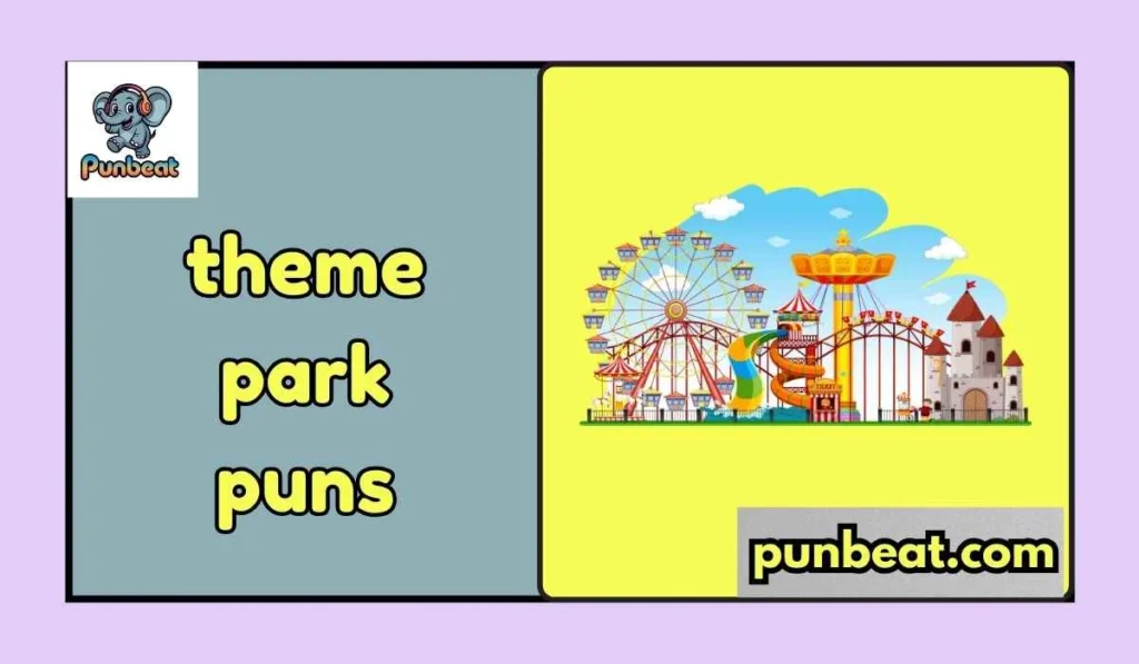 theme park puns