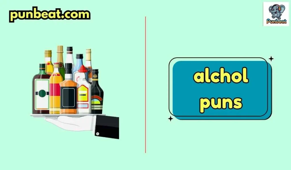 alchol puns