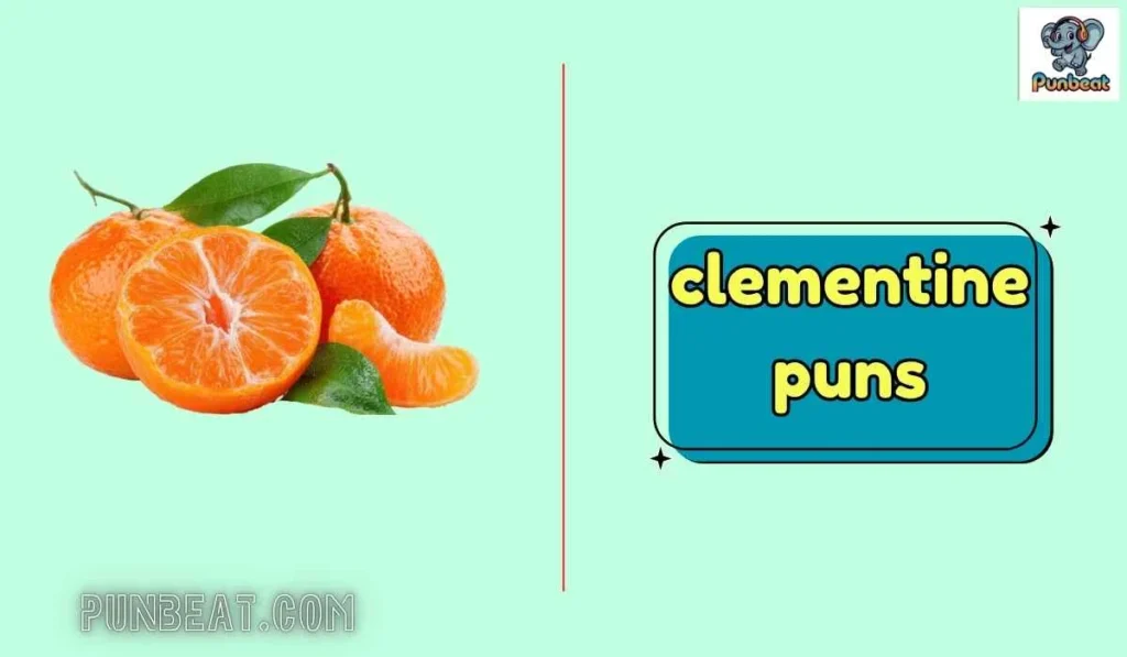 clementine puns