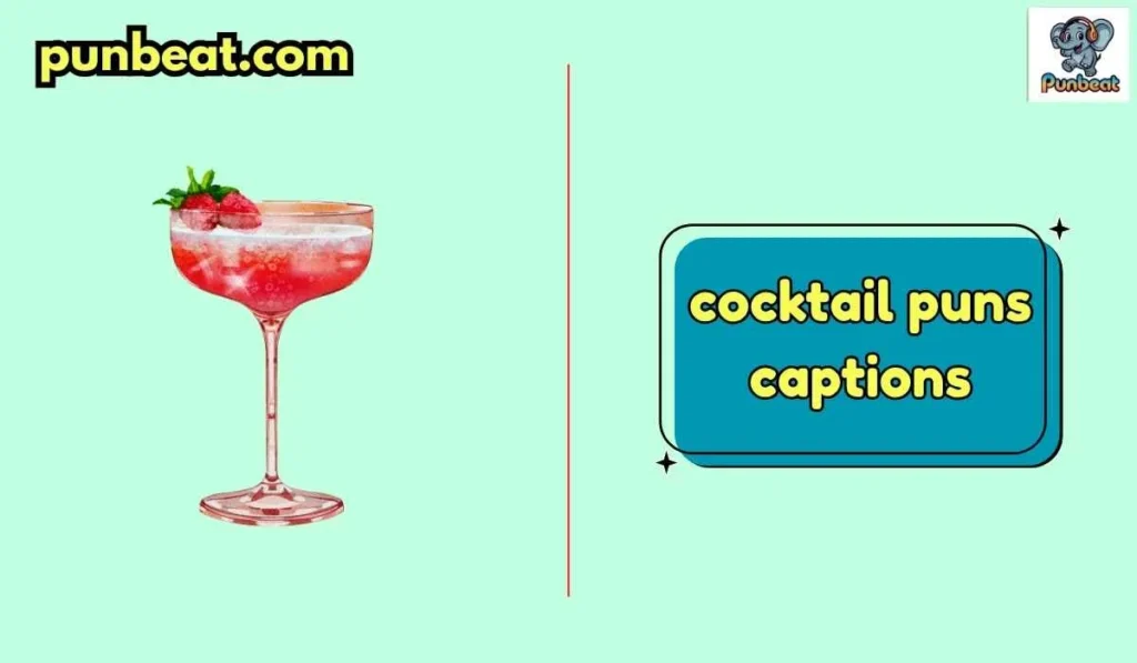 cocktail puns captions