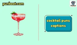 cocktail puns captions