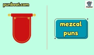 mezcal puns