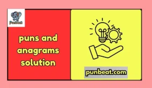 puns and anagrams solution