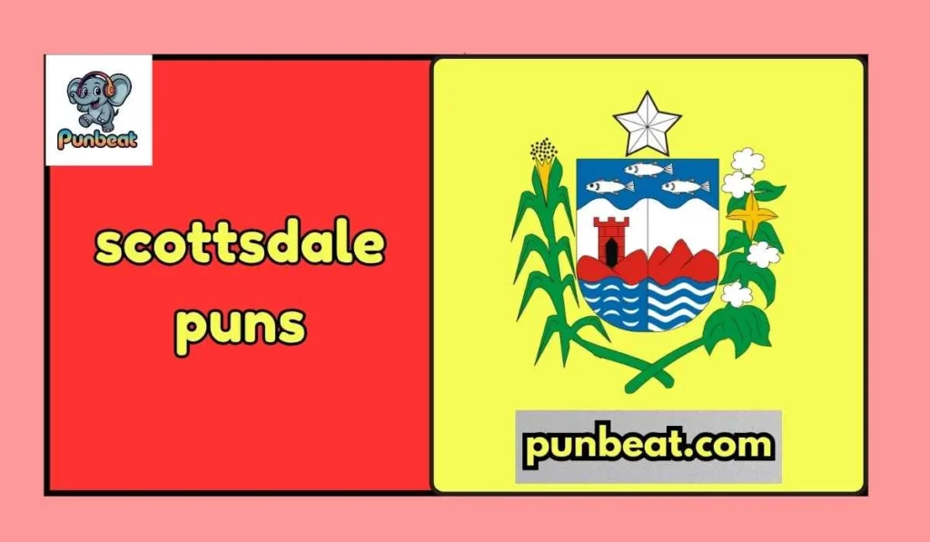 scottsdale puns