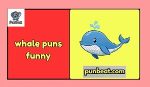whale puns funny