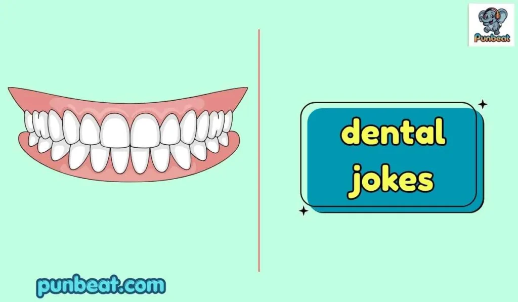 dental jokes
