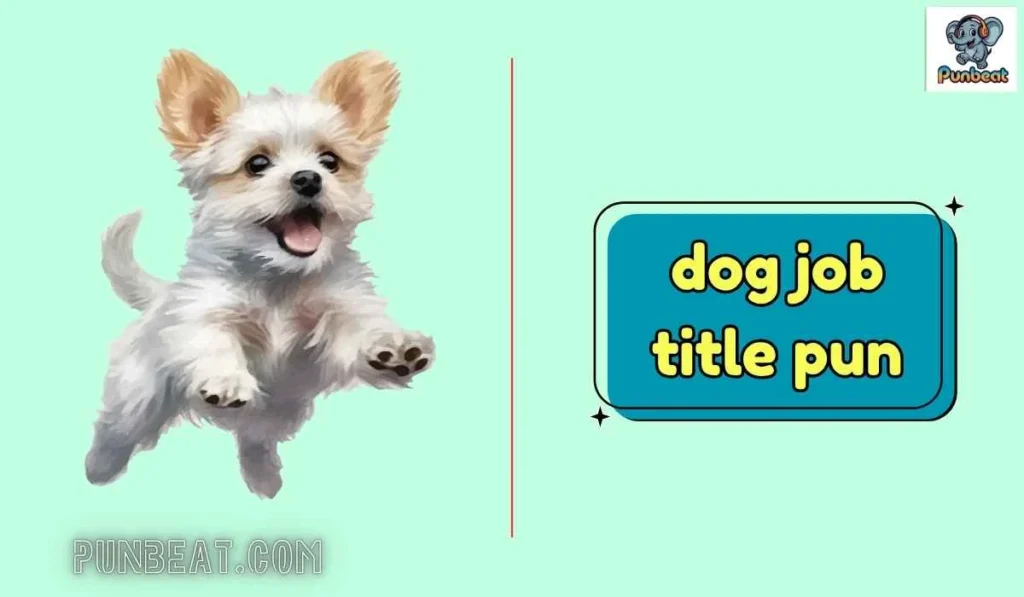 dog job title pun