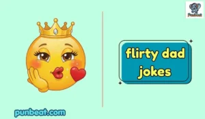 flirty dad jokes