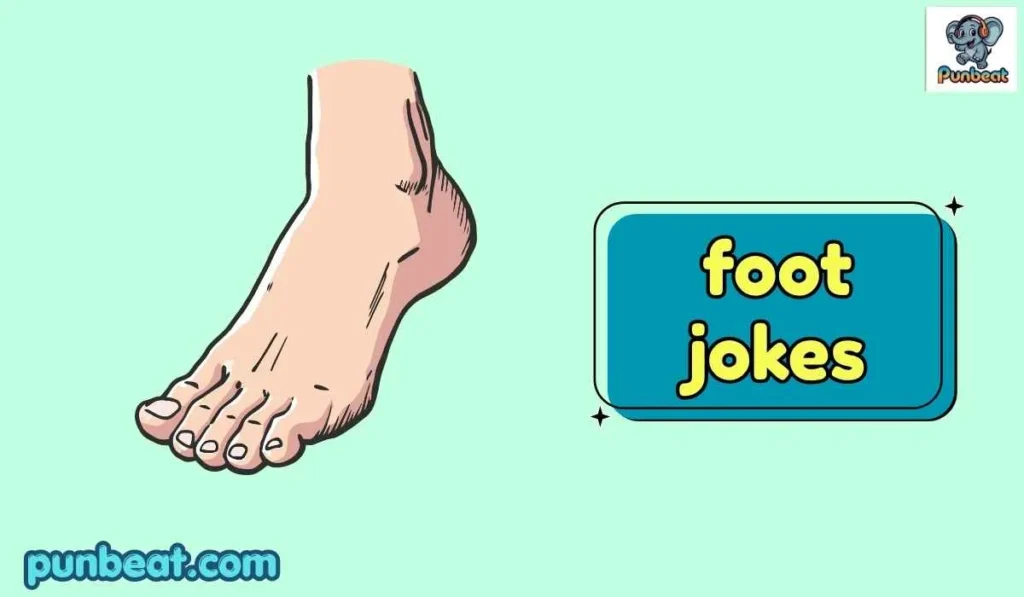 foot jokes