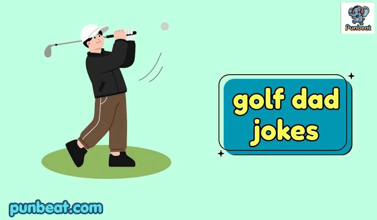 272+ Golf Dad Jokes Every Pun Lover Will Absolutely Love 2026