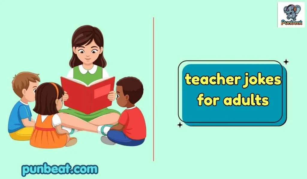teacher jokes for adults