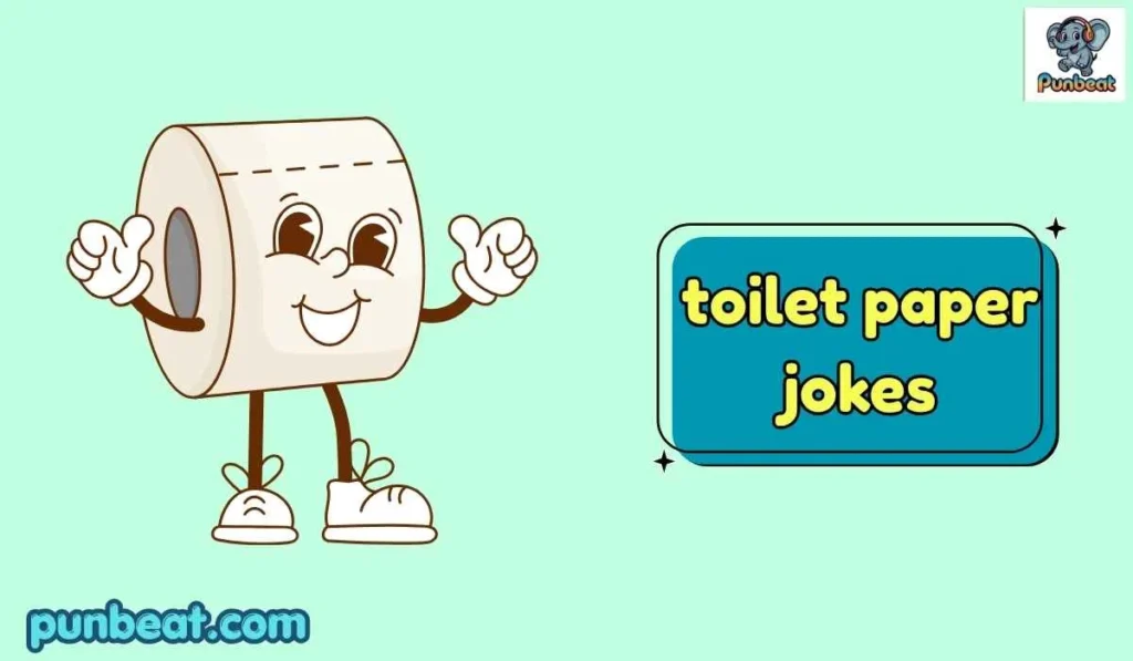 toilet paper jokes