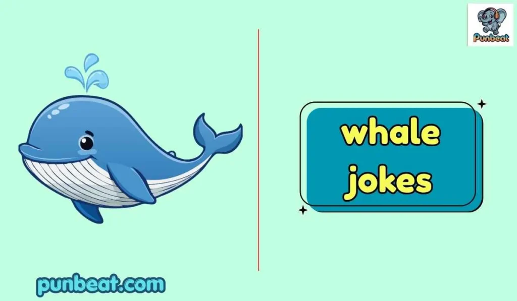 whale jokes