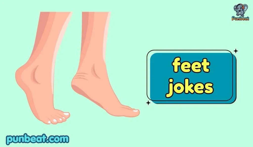feet jokes