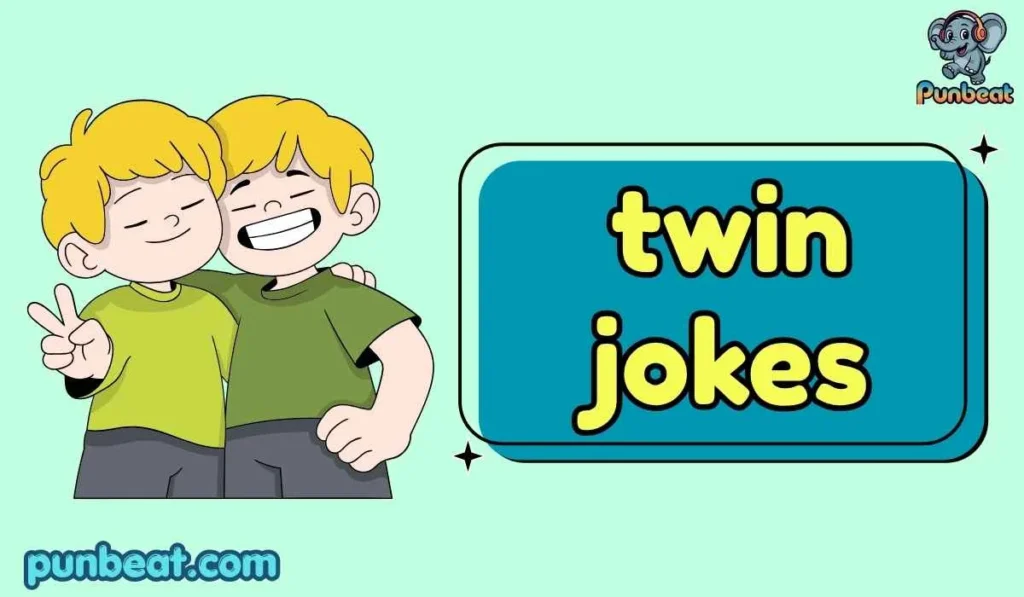 twin jokes