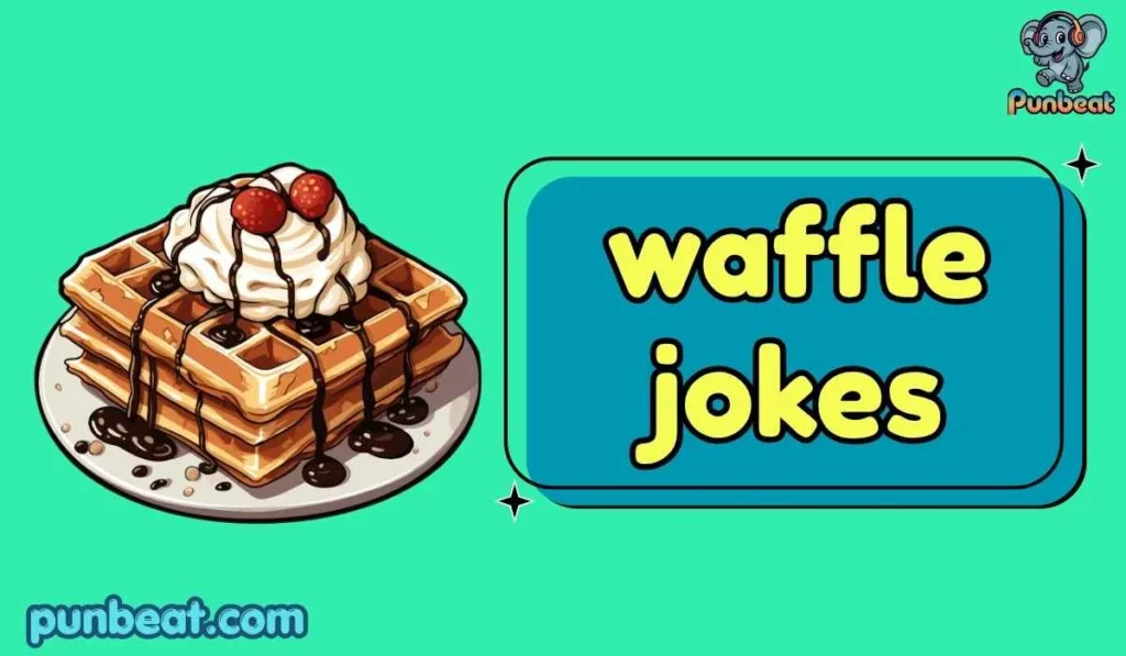 waffle jokes