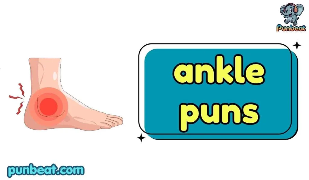 ankle puns