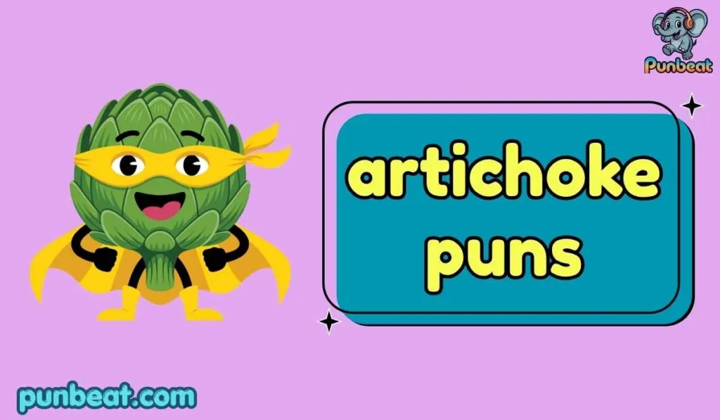 artichoke puns