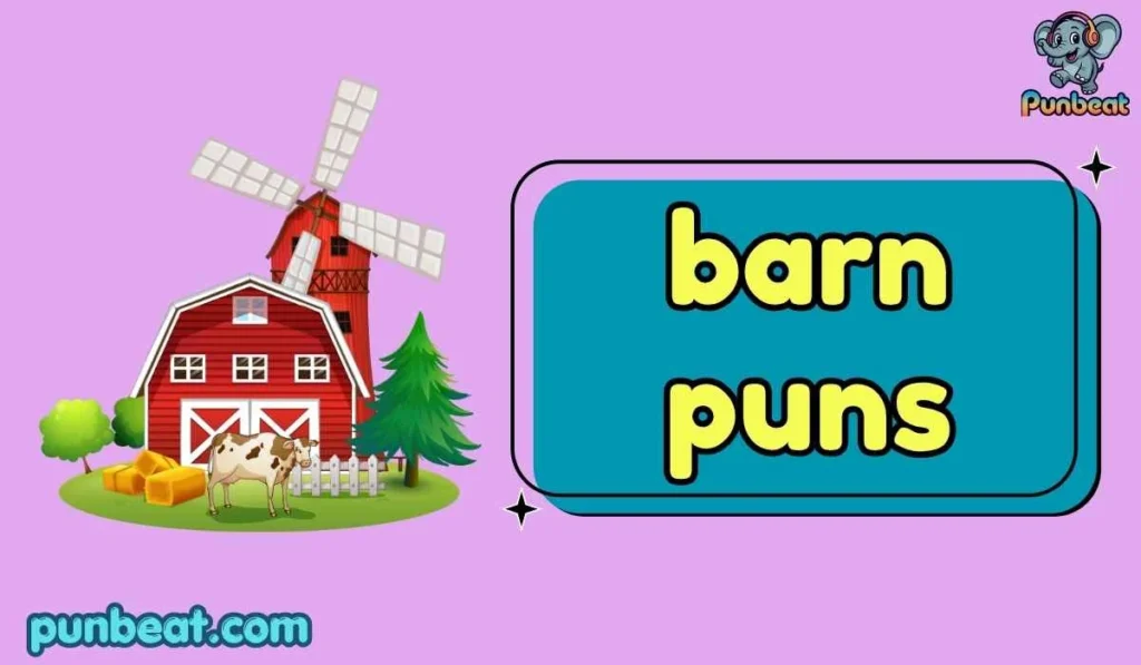 barn puns