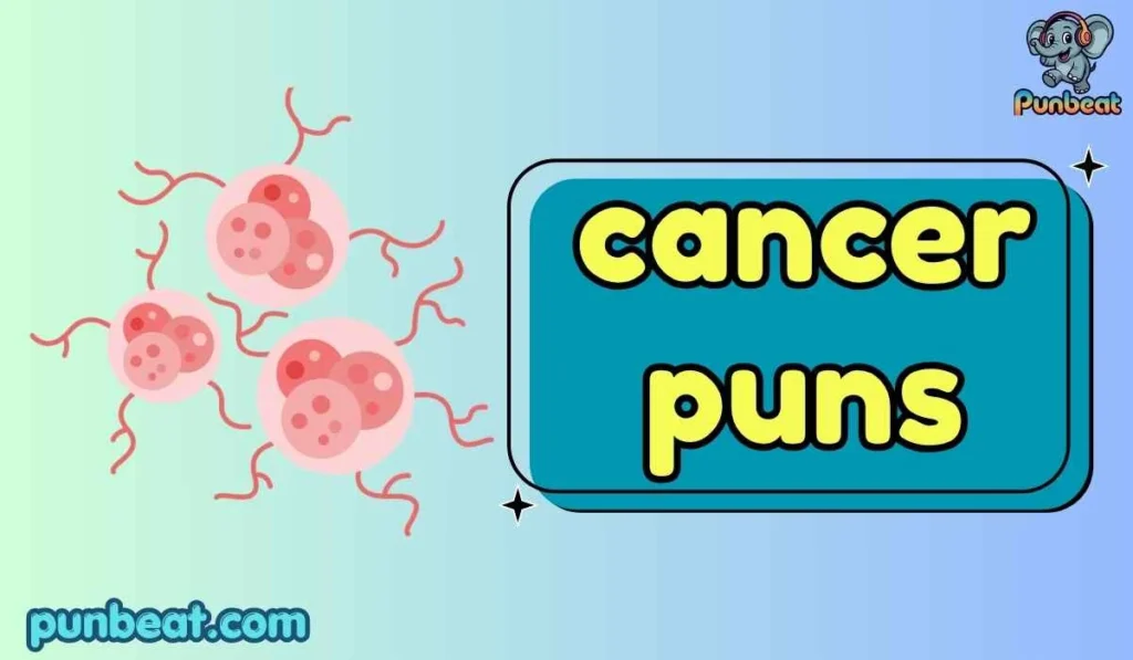 cancer puns