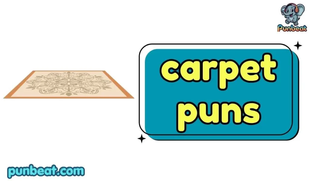 carpet puns