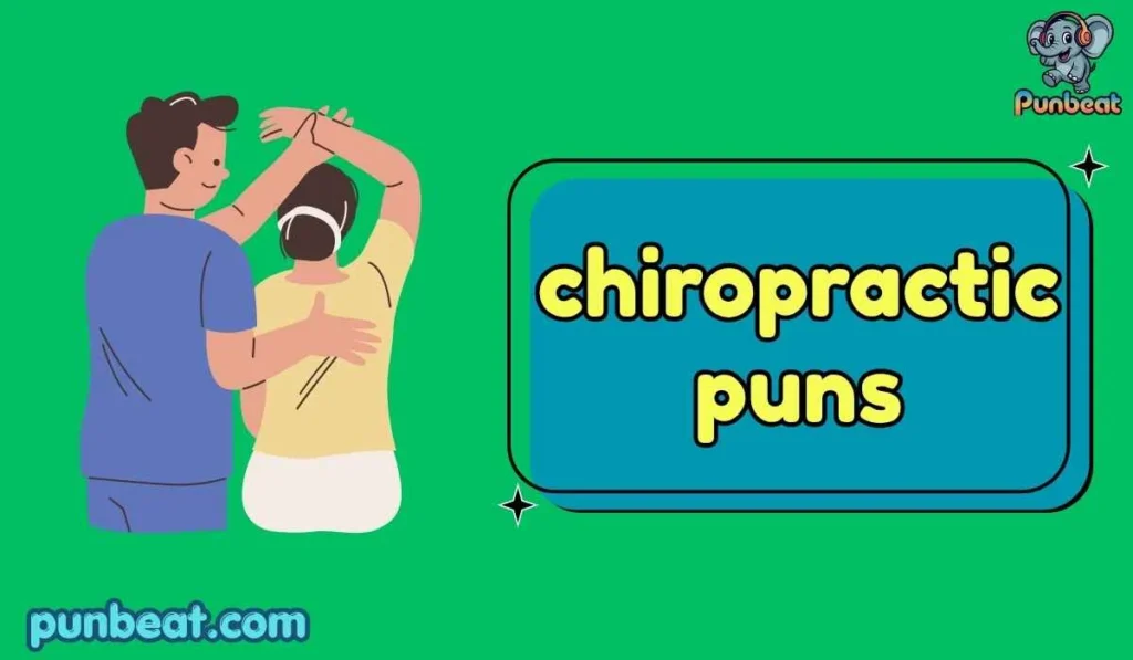 chiropractic puns