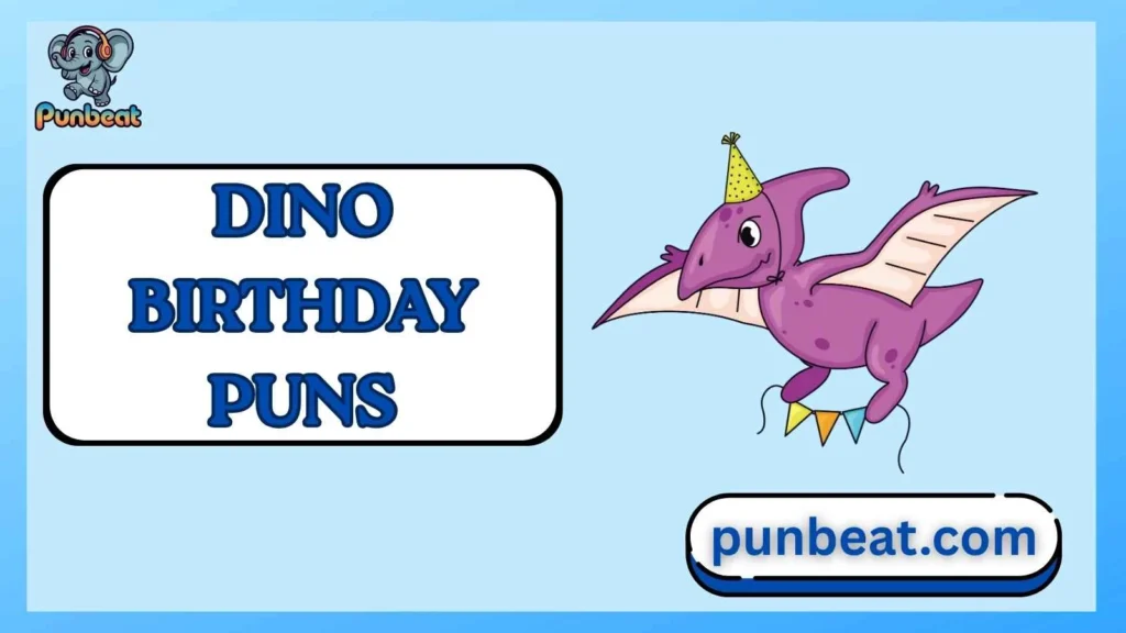 dino birthday puns