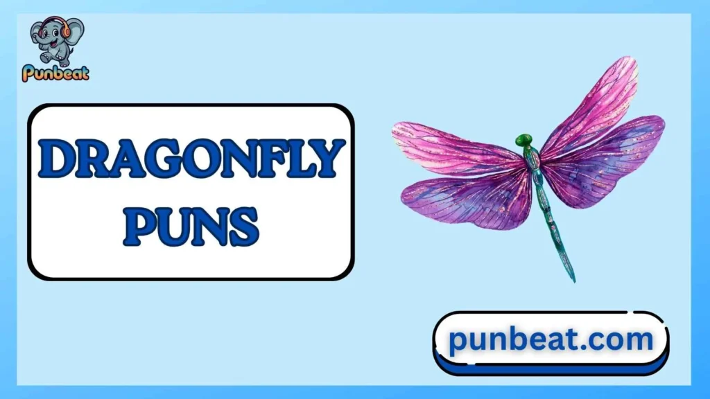 dragonfly puns