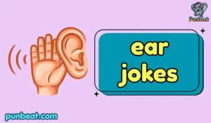 ear jokes