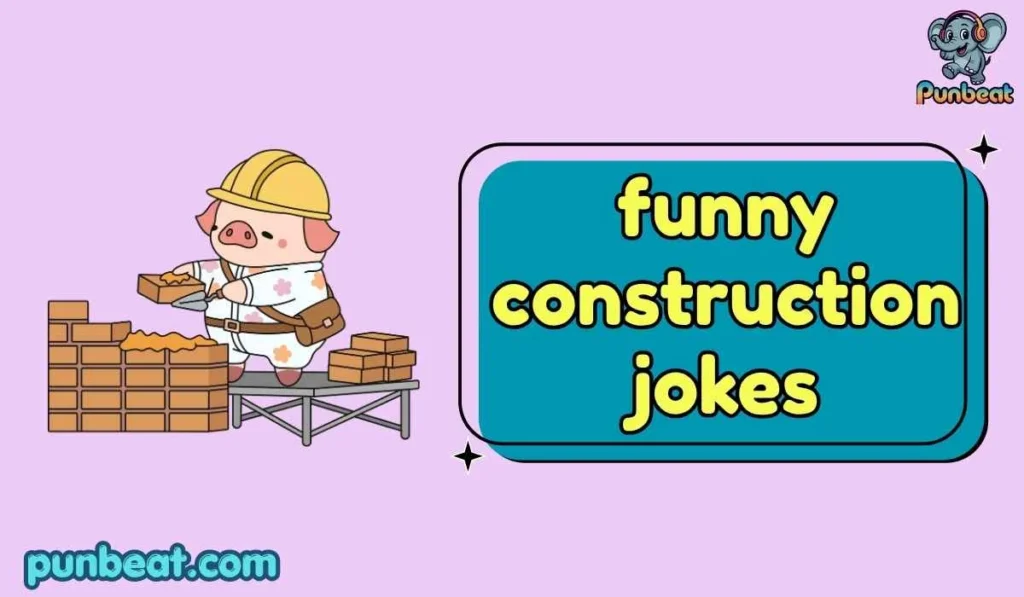 funny construction jokes