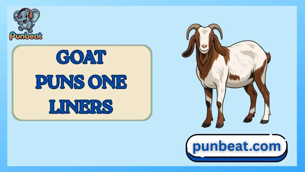 goat puns one liners