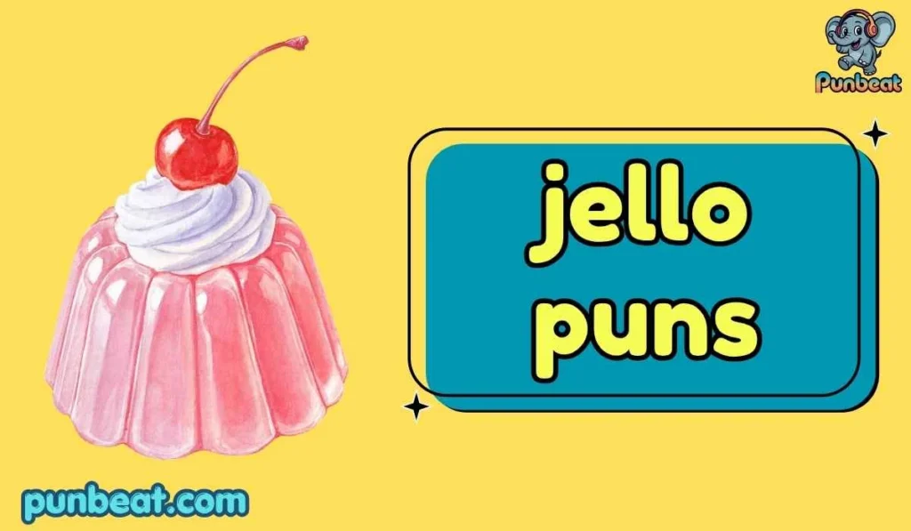 jello puns