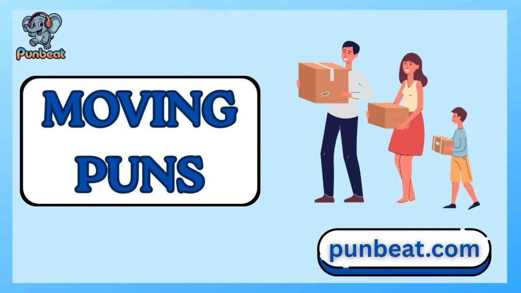 moving puns